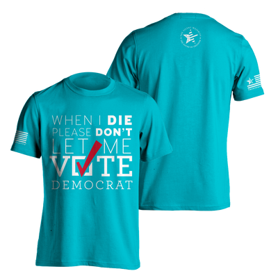 When I Die | T-shirt - Teal Blue