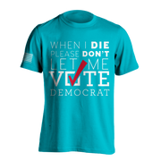 When I Die | T-shirt - Teal Blue